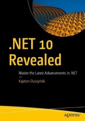 .NET 10 Revealed - Master the Latest Advancements in .NET