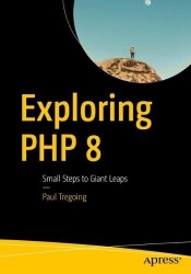 Exploring PHP 8 : Small Steps to Giant Leaps