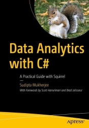 Data Analytics with C# : A Practical Guide with Squirrel