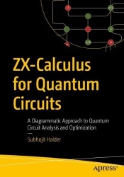 ZX-Calculus for Quantum Circuits : A Diagrammatic Approach to Quantum Circuit Analysis and Optimization
