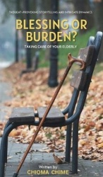 Blessing or Burden? - Taking Care Of Your Elderly