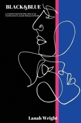 Black & Blue - A journey through the lens of an unapologetic, black female officer