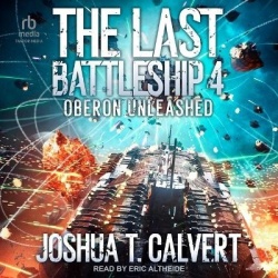 The Last Battleship 4 - Oberon Unleashed