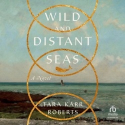 Wild and Distant Seas