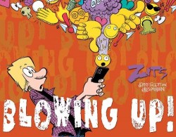 Blowing Up! - The Complete 2024 Zits Collection
