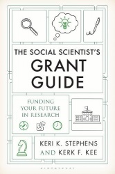 The Social Scientist's Grant Guide - Funding Your Future in Research