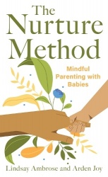 The Nurture Method - Mindful Parenting with Babies