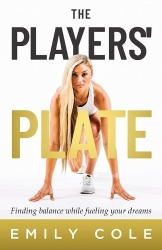 The Players' Plate - An Unorthodox Guide to Sports Nutrition
