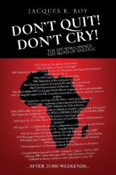 Don't Quit - Don't Cry: ...After 25,000 weekends