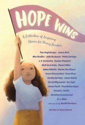 Hope Wins - A Collection of Inspiring Stories for Young Readers