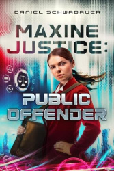 Maxine Justice: Public Offender - Volume 2