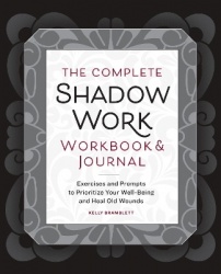 The Complete Shadow Work Workbook&Journal
