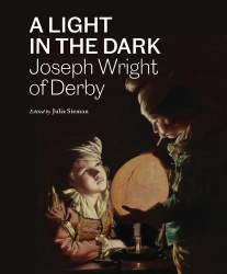 A Light in the Dark - Joseph Wright of Derby