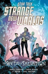 Star Trek: Strange New Worlds--The Seeds of Salvation