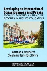 Developing an Intersectional Consciousness and P - Moving Toward Antiracist Efforts in Higher Education