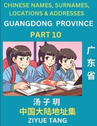 Guangdong Province (Part 10)- Mandarin Chinese Names, Surnames, Locations & Addresses, Learn Simple Chinese Characters, Words, S