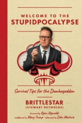 Welcome to the Stupidpocalypse