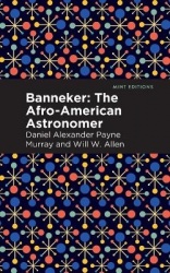 Banneker - The Afro-American Astronomer