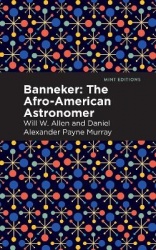 Banneker - The Afro-American Astronomer