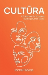 Cultura - A Guidebook for Founders Building Diverse Teams