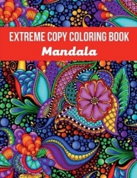 Mandala Extreme Copy Coloring Book