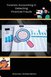 Forensic Accounting in Detecting Financial Frauds
