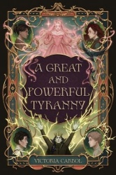 A Great and Powerful Tyranny