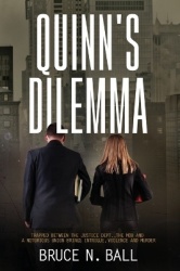 Quinn's Dilemma - Trapped Between The Justice Dept., The Mob and a Notorious Union Brings Intrigue, Violence and Murder