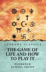 The Game of Life and How to Play It