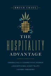The Hospitality Advantage - Embracing the Competitive Power of Exceptional Hospitality in Every Industry