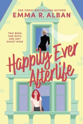 Happily Ever Afterlife - A Novel