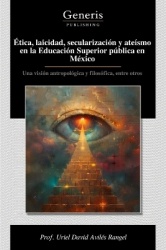 Ética, laicidad, secularización y ateísmo en la Educación Superior pública en México