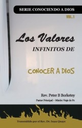 Los Valores Infinitos de Conocer a Dios, Serie