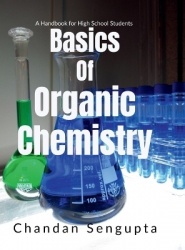 Basics of Organic Chemistry - A Handbook for High School Students