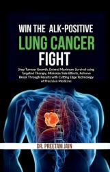 Win The ALK-Positive Lung Cancer Fight
