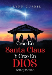 Creo En Santa Claus Y Creo En Dios