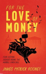 For the Love of Money - Four Dizzying Decades Riding the Merrill Lynch Bull