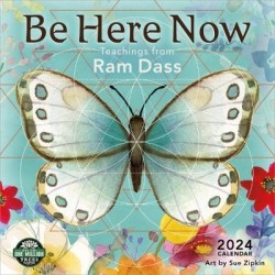 Be Here Now 2024 Calendar : Teachings from Ram Dass