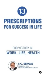 13 Prescriptions for Success In Life
