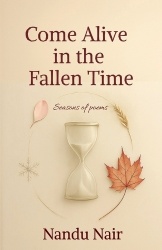 Come Alive in the Fallen Time