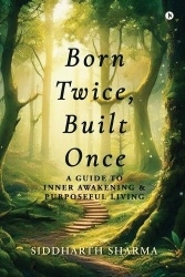 Born Twice, Built Once