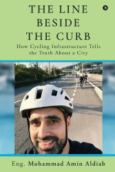 The Line Beside the Curb - How Cycling Infrastructure Tells the Truth About a City