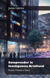 Comprender la Inteligencia Artificial
