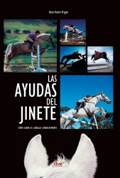 Las ayudas del jinete - Cómo guiar el caballo correctamente