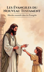 LesÉvangiles du Nouveau Testament, Marcher ensemble dans les Évangiles