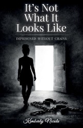 It's Not What It Looks Like, Imprisoned Without Chains
