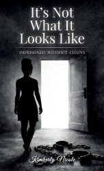 It's Not What It Looks Like, Imprisoned Without Chains
