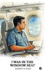 I Was in the Window Seat - A Collection of Poems