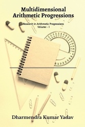 Multidimensional Arithmetic Progressions Volume - I - Research in Arithmetic Progressions Volume - I