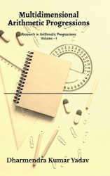 Multidimensional Arithmetic Progressions Volume - I